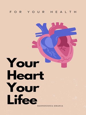 cover image of Your Heart Your Life
